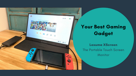 Your Best Gaming Gadgets - Lexuma XScreen