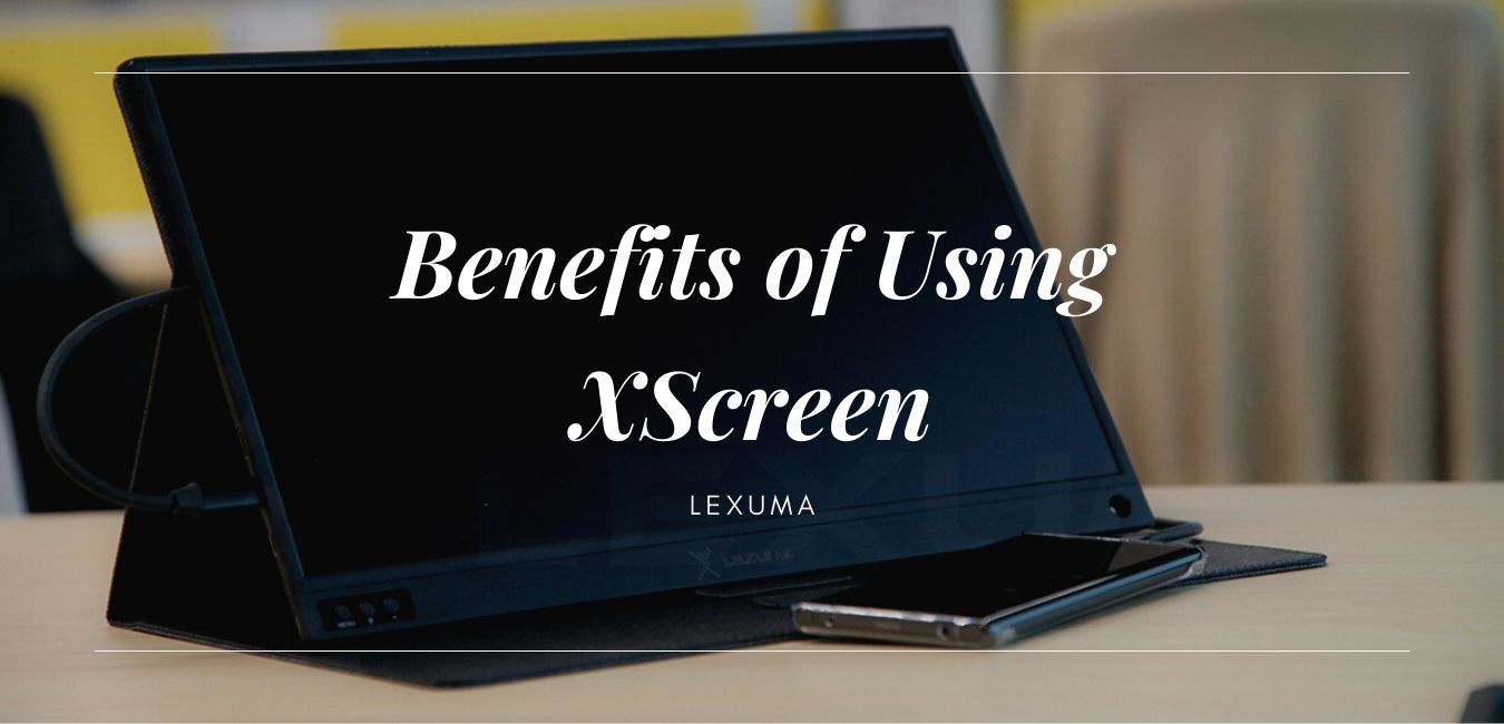 GadgetiCloud Lexuma XScreen Portable Monitor Screen Benefits blog cover photo 