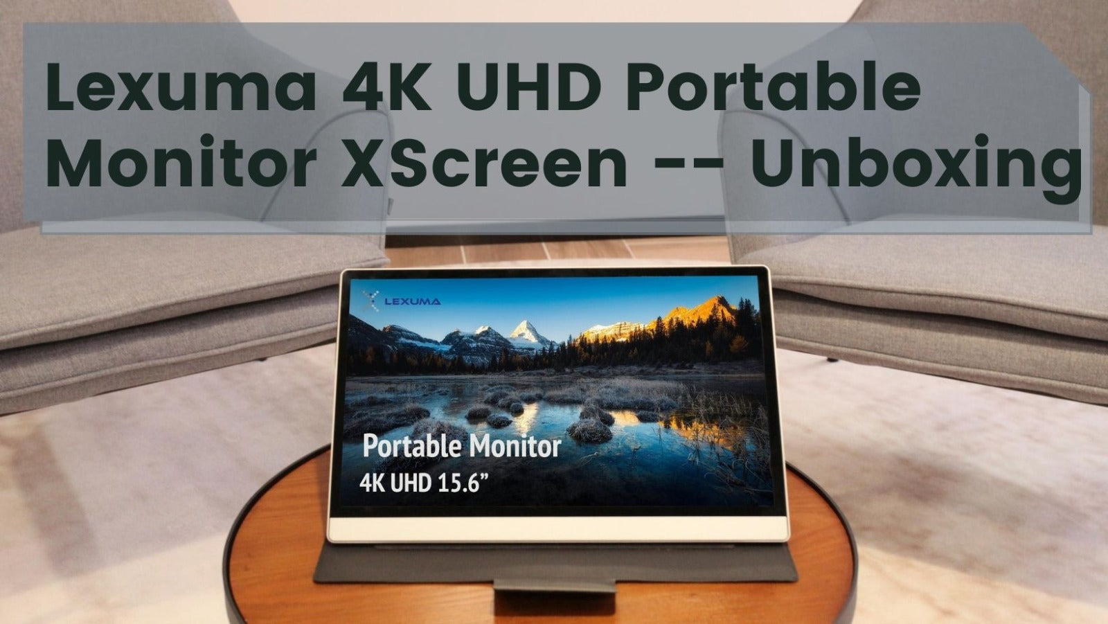 Lexuma-4k-UHD-Portable-Monitor-XScreen-Unboxing